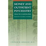 Money and Outpatient Psychiatry: Practice Guidelines from Accounting to Ethics