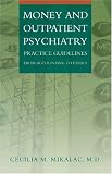 Money and Outpatient Psychiatry: Practice Guidelines from Accounting to Ethics
