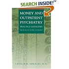 Click here to buy Money and Outpatient Psychiatry: Practice Guidelines from... by  Cecilia M. Mikalac.