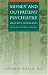 Money and Outpatient Psychiatry: Practice Guidelines from Accounting to Ethics