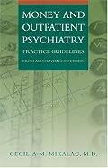 Money and Outpatient Psychiatry: Practice Guidelines from Accounting to Ethics