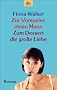 Zur Vorspeise einen Mann. Zum Dessert die gro�e Liebe