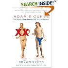 Adam's Curse: The Science That Reveals Our Genetic Destiny by Bryan Sykes