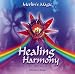 Produkt-Bild: Healing Harmony. CD: The Best of Merlin's Magic