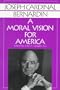 A Moral Vision for America