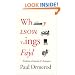 Why Most Things Fail: Evolution, Extinction and Economics