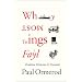 Why Most Things Fail: Evolution, Extinction and Economics
