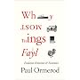 Why Most Things Fail: Evolution, Extinction and Economics