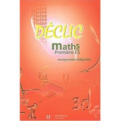 D�clic : Maths, premi�re ES - Enseignement obligatoire