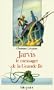Jarvis, le messager de la grande �le