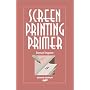 Screen Printing Primer