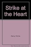 Strike at the heart ; & The positive approach