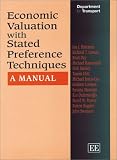  : Economic Valuation With Stated Preference Techniques (In Association With the Dtlr and Defra)
