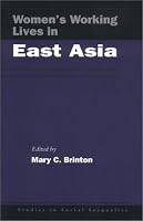 Women's Working Lives in East Asia (Studies in Social Inequality)