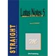 Lotus Notes 5 (Straight to the Point Series)