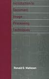Introduction to Document Image Processing Techniques (Telecommunications Library)