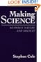 Making Science: Between Nature and Society