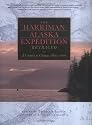 The Harriman Alaska Expedition Retraced: A Century of Change, 1899-2001