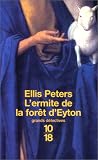 L'ermite de la forêt d'Eyton par Ellis Peters L'ermite de la forêt d'Eyton par Peters