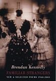 Familiar Strangers: New & Selected Poems 1960-2004