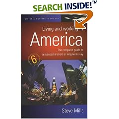 Living and Working in America: The Complete Guide to a Successful Short or Long-Term Stay (How to): The Complete Guide to a Successful Short or Long-Term Stay (How to)