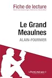 Le Grand Meaulnes de Alain Fournier (Fiche de lecture)