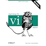 Learning the vi Editor (Nutshell Handbooks)