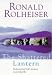 The Shattered Lantern: Rediscovering God's Presence in Everyday Life by Ronald Rolheiser ISBN 0340612533