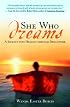 She Who Dreams: A Journey into Healing through Dreamwork
