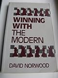 Winning with the Modern