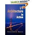 I T Architecture in Action by Richard J. Reese
