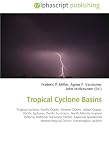 Tropical Cyclone Basins: Tropical cyclone, Pacific Ocean, Atlantic Ocean, Indian  Ocean, Pacific typhoon, Pacific hurricane, North Atlantic  tropical cyclone, ... Meteorological Centre, Extratropical cyclone