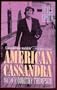 American Cassandra: The Life of Dorothy Thompson