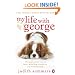 My Life with George: The Inspirational Story of How a Wilful Dog Brought Joy to a Bereaved Family
