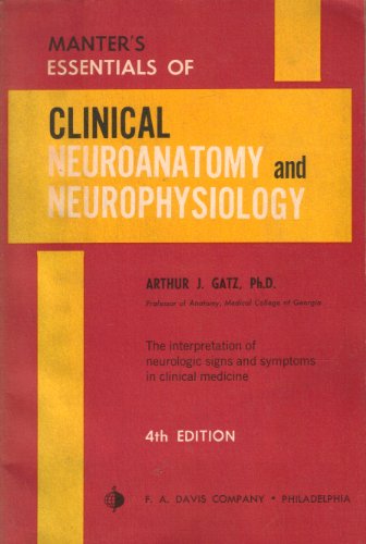 Manter's Essentials of Clinical Neuroanatomy and Neurophysiology