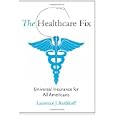 The Healthcare Fix: Universal Insurance for All Americans'