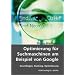 Optimierung f�r Suchmaschinen am Beispiel von Google: Grundlagen, Ranking, Optimierung