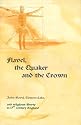 Flavel, The Quaker and the Crown