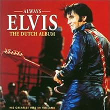 Always Elvis: The Dutch Album