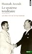 Le syst�me totalitaire : Les origines du totalitarisme