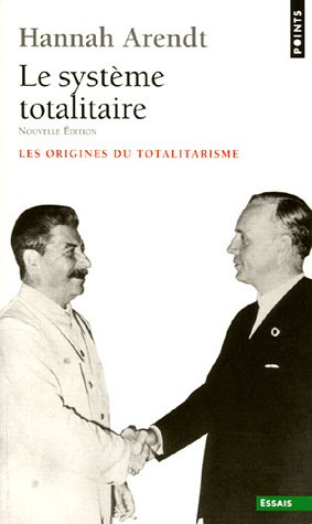 Le syst�me totalitaire : Les origines du totalitarisme