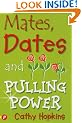 Mates, Dates and Pulling Power