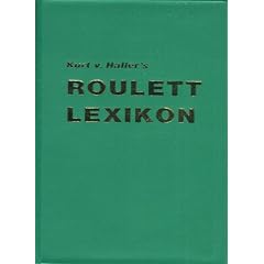 Roulett-Lexikon. Zugleich Lehrbuch und Tabellenwerk der Wahrscheinlichkeitsmathematik des Rouletts