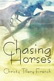 Chasing Horses
