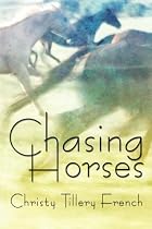 Chasing Horses