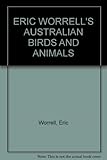 Eric Worrell's Australian birds and animals