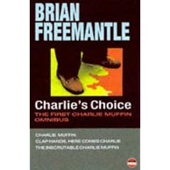 Charlie's Choice: The First Charlie Muffin Omnibus (Bloodlines)