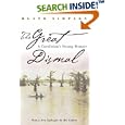 The Great Dismal: A Carolinian's Swamp Memoir