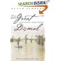 The Great Dismal: A Carolinian's Swamp Memoir