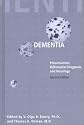 Dementia: Presentations, Differential Diagnosis, and Nosology